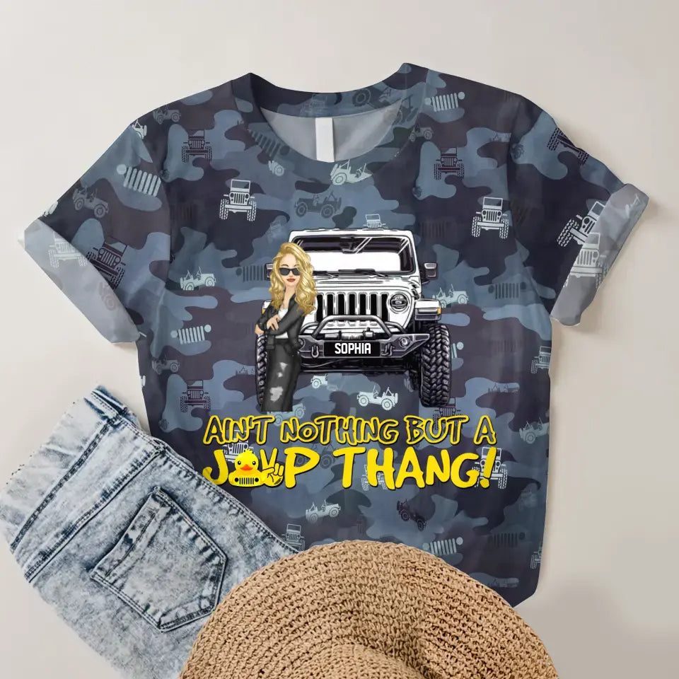 Personalized Ain't Nothing But A Jeep Thang Jeep Girl  3D TShirt Printed MTHQ1906