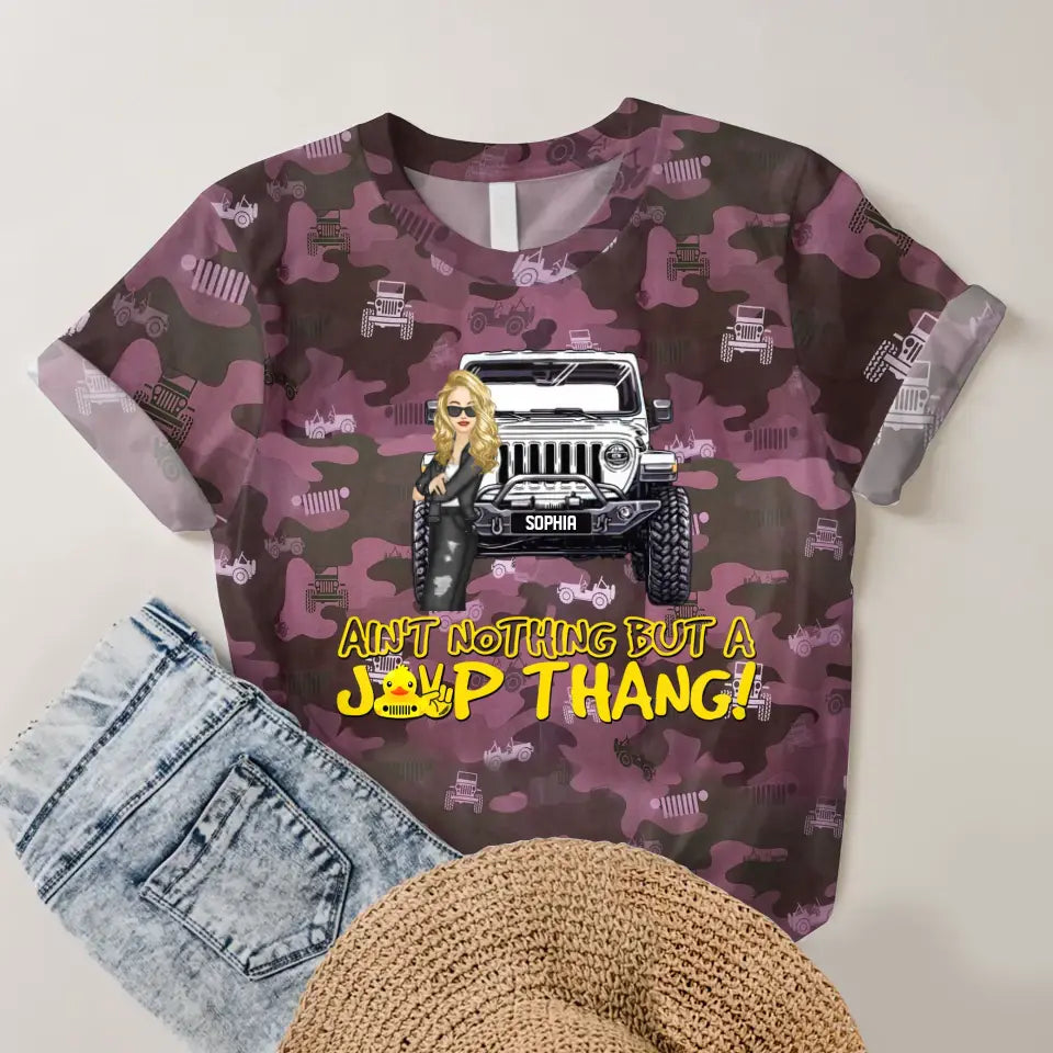 Personalized Ain't Nothing But A Jeep Thang Jeep Girl  3D TShirt Printed MTHQ1906