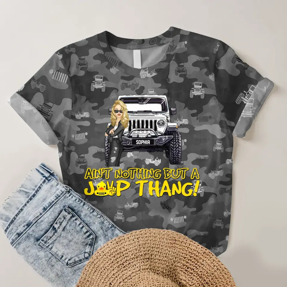 Personalized Ain't Nothing But A Jeep Thang Jeep Girl  3D TShirt Printed MTHQ1906