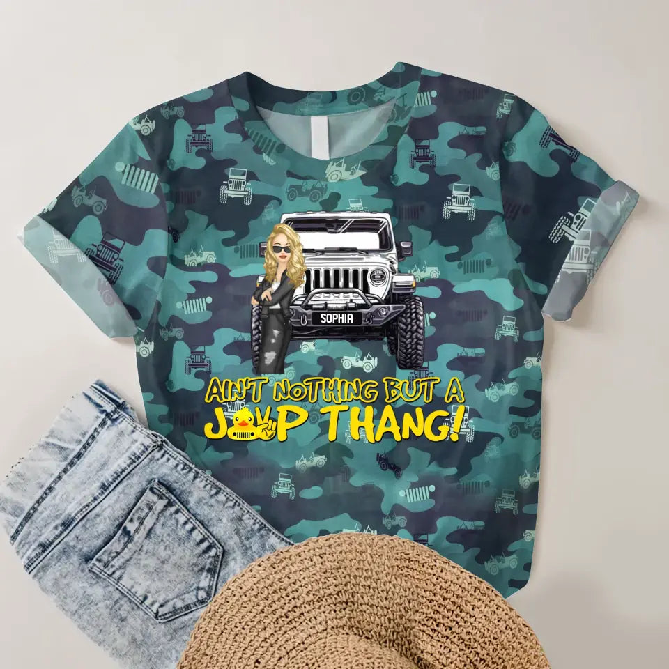 Personalized Ain't Nothing But A Jeep Thang Jeep Girl  3D TShirt Printed MTHQ1906