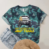 Personalized Ain't Nothing But A Jeep Thang Jeep Girl  3D TShirt Printed MTHQ1906