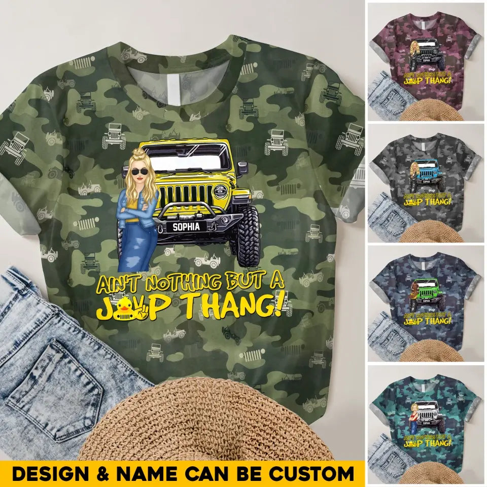 Personalized Ain't Nothing But A Jeep Thang Jeep Girl  3D TShirt Printed MTHQ1906