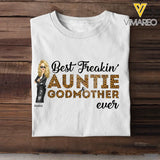 Personalized Best Freakin Auntie & Godmother Ever  T-shirt Printed 23JUN-KVH20