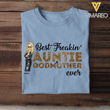 Personalized Best Freakin Auntie & Godmother Ever  T-shirt Printed 23JUN-KVH20