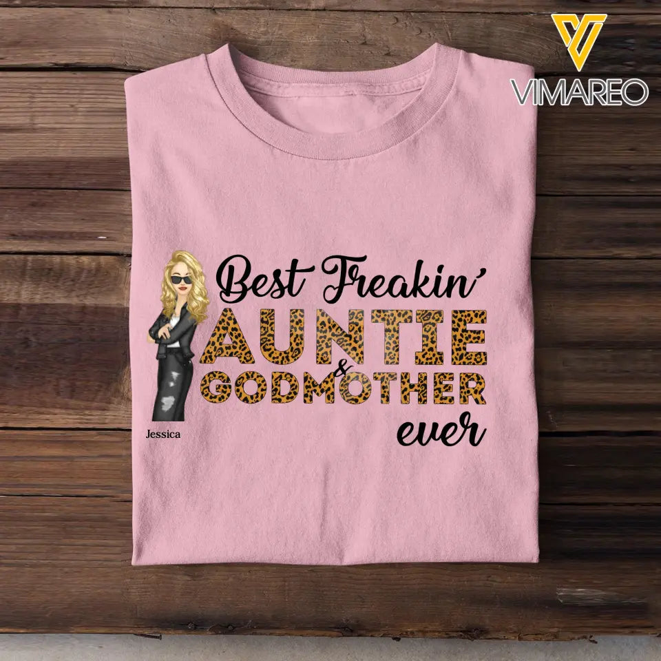 Personalized Best Freakin Auntie & Godmother Ever  T-shirt Printed 23JUN-KVH20