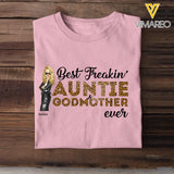 Personalized Best Freakin Auntie & Godmother Ever  T-shirt Printed 23JUN-KVH20