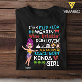 Personalized I'm A Flip Flop Wearin' Wine Drinkin' Dog Lovin' Sun Bathin' Beach Goin' Kinda Girl T-shirt Printed 23JUN-KVH22