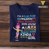 Personalized I'm A Flip Flop Wearin' Wine Drinkin' Dog Lovin' Sun Bathin' Beach Goin' Kinda Girl T-shirt Printed 23JUN-KVH22
