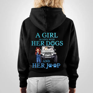 Personalized A Girl In Love With Her Dogs And Her Jeep Hoodie Printed 23JUN-KVH28