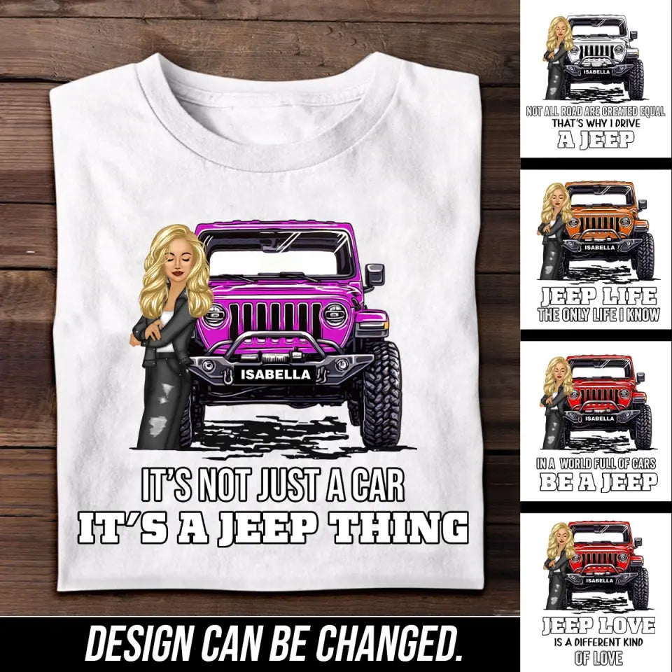 Personalized It's Not Just A Car It's A Jeep Thing Print 2D Tshirt QTTB2906