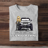 Personalized It's Not Just A Car It's A Jeep Thing Print 2D Tshirt QTTB2906