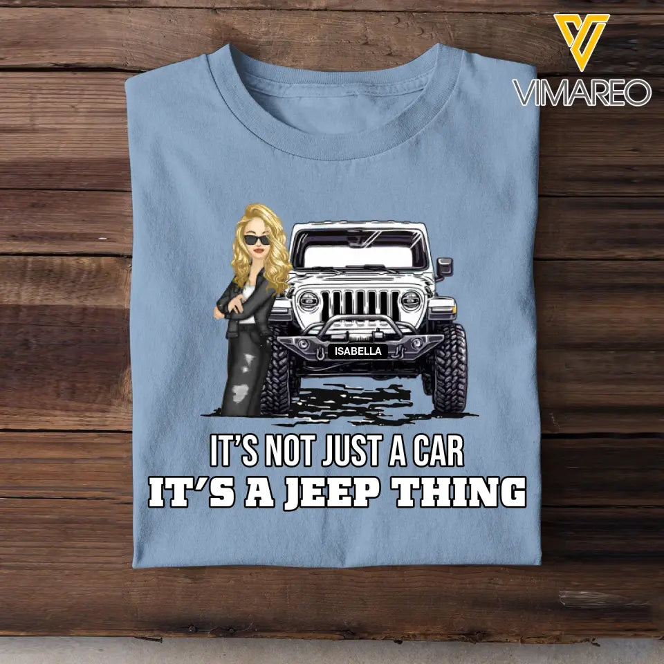 Personalized It's Not Just A Car It's A Jeep Thing Print 2D Tshirt QTTB2906