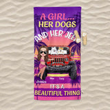 Personalized A Girl Her Dogs And Her Jeep It's A Beautiful Thing Beach Towel Printed PNDT2706