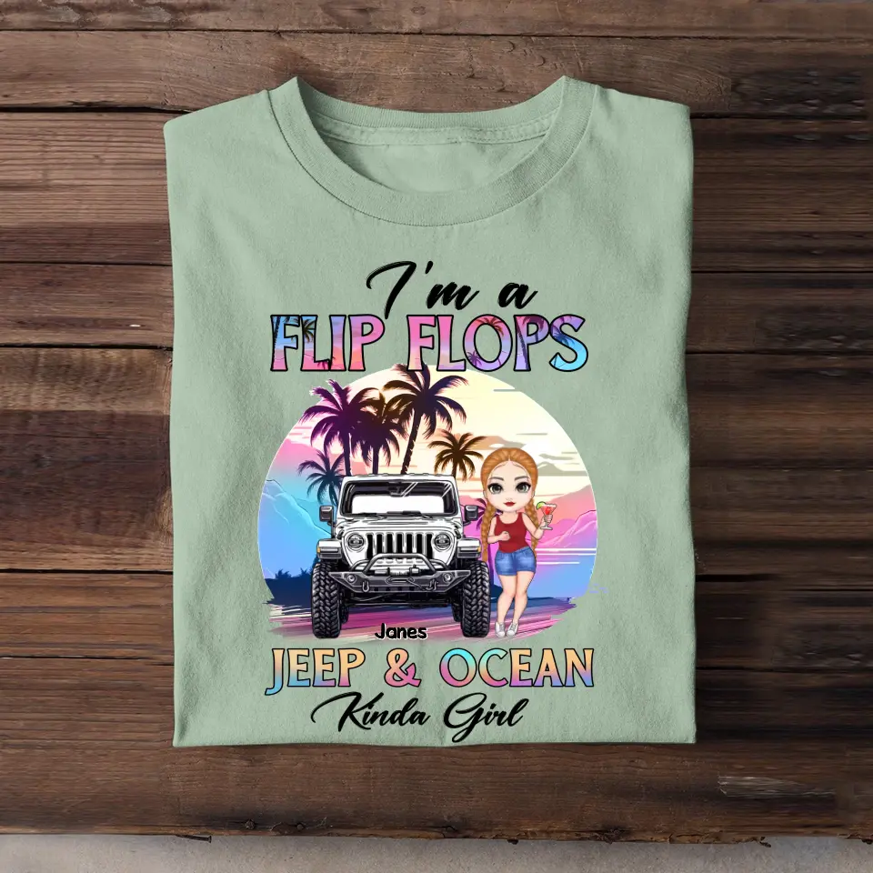 Personalized I'm A Flip Flops Jeep & Ocean Kinda Girl T-shirt Printed QTPN2806