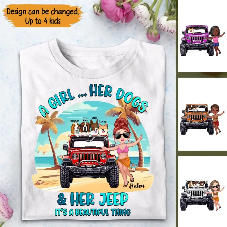 Personalized A Girl Her Dogs & Her Jeep It's A Beautiful Thing T-shirt Printed MTTB2806