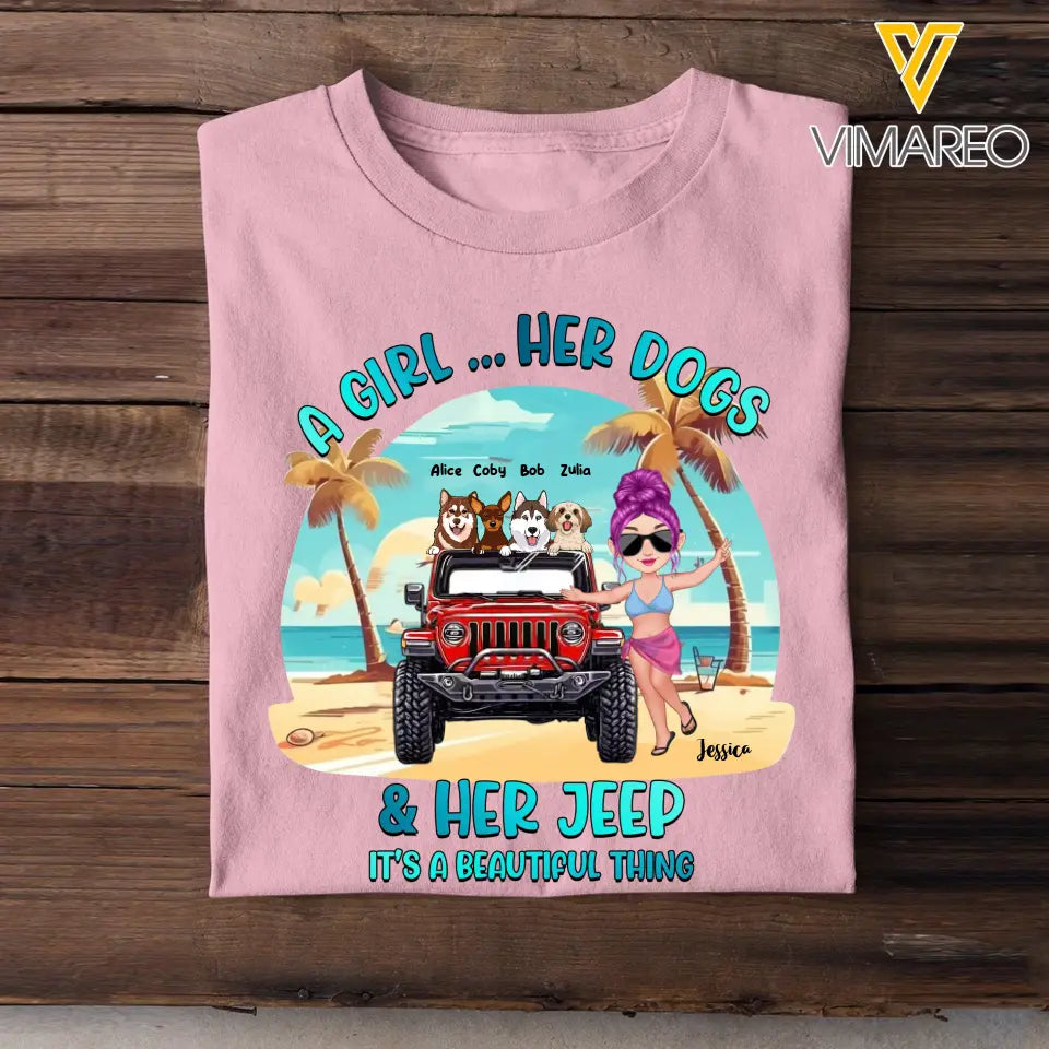 Personalized A Girl Her Dogs & Her Jeep It's A Beautiful Thing T-shirt Printed MTTB2806