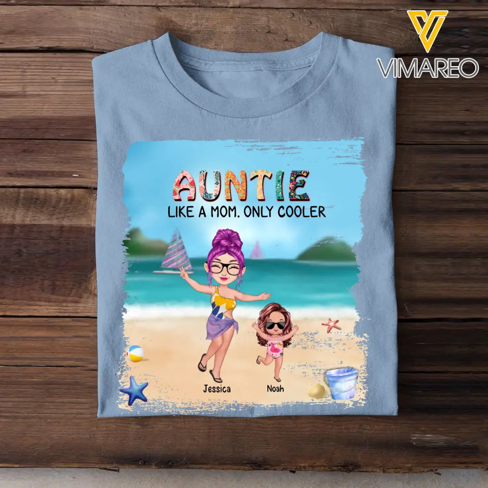 Personalized Auntie Like A Mom Only Cooler Tshirt Printed QTHN0307