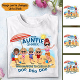 Personalized I'm An Auntie Shark Who Happens To Cuss A Lot Kid Names T-shirt Printed 23JUN-HN27