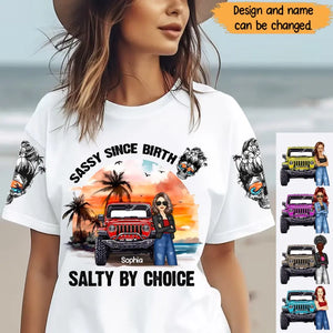 Personalzied Sassy Since Birth Salty By Choice Jeep Girl T-shirt Printed MTPN2906