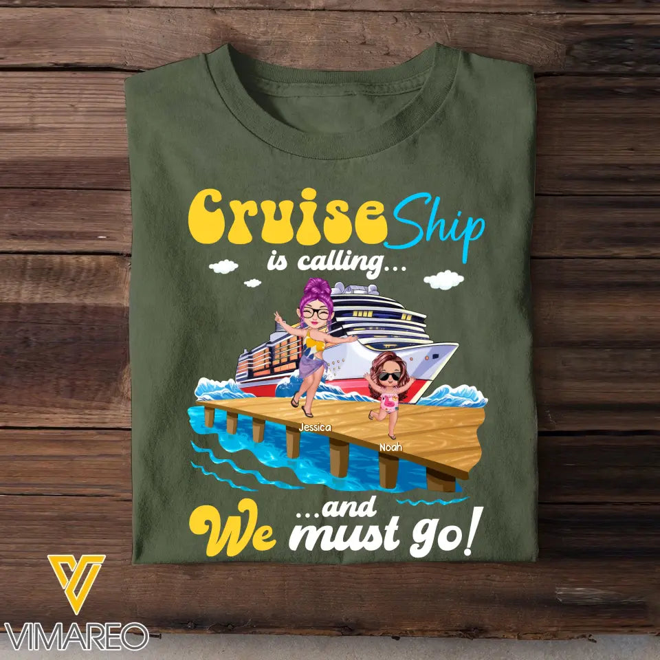 Personalized Cruise Ship Is Calling And We Must Go Kid & Mom T-shirt Printed MTHQ2906