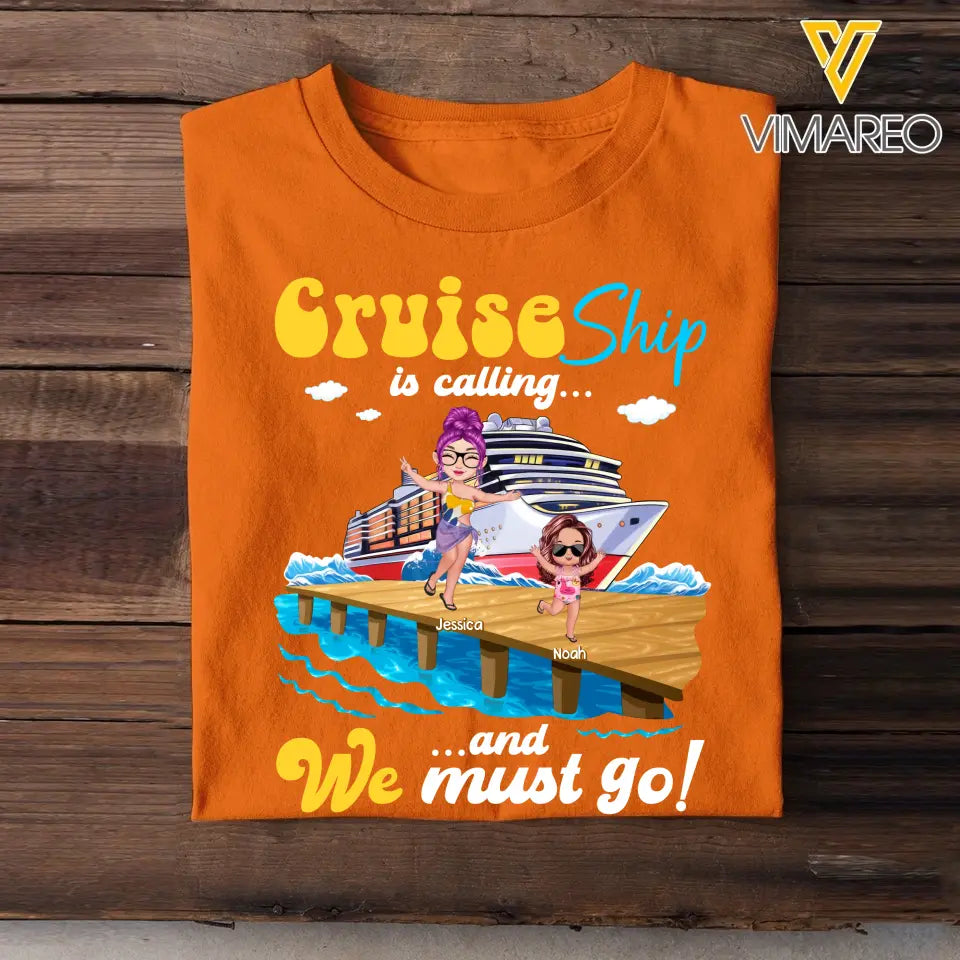 Personalized Cruise Ship Is Calling And We Must Go Kid & Mom T-shirt Printed MTHQ2906