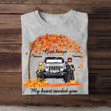 Personalized Fall Season Jeep Couple God Knew My Heart Needed You T-Shirt Printed QTKH1007
