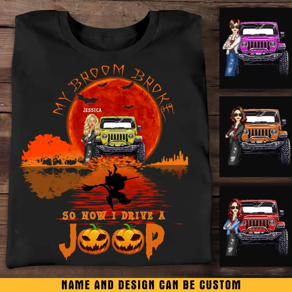 Personalized Jeep Girl Halloween My Broom Broke So Now I Drive A Jeep T-shirt Printed MTKVH1107