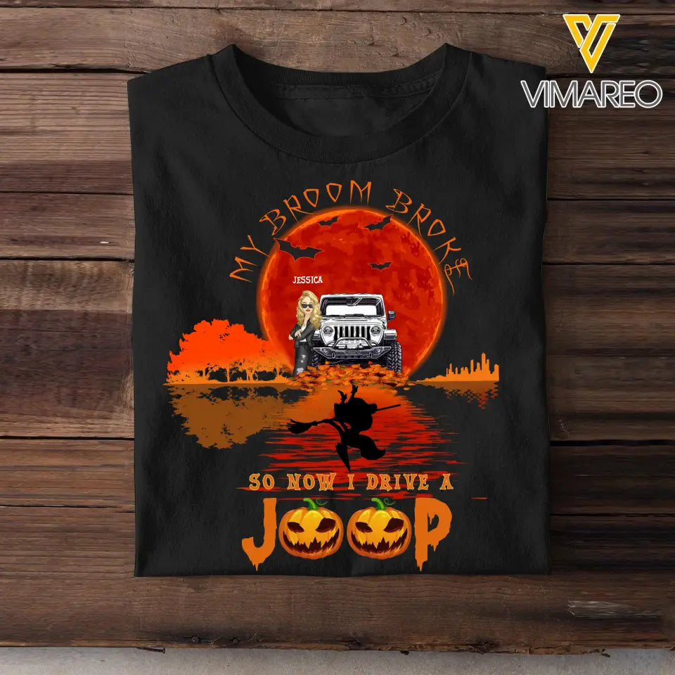 Personalized Jeep Girl Halloween My Broom Broke So Now I Drive A Jeep T-shirt Printed MTKVH1107