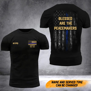 Personalized US Law Enforcement Blessed Are The Peacemakers Blue Line Flag T-Shirt Printed QTKH1307