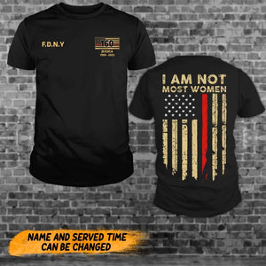 Personalized US Firefighters I Am Not Most Women Red Line Flag T-Shirt Printed QTKH1307