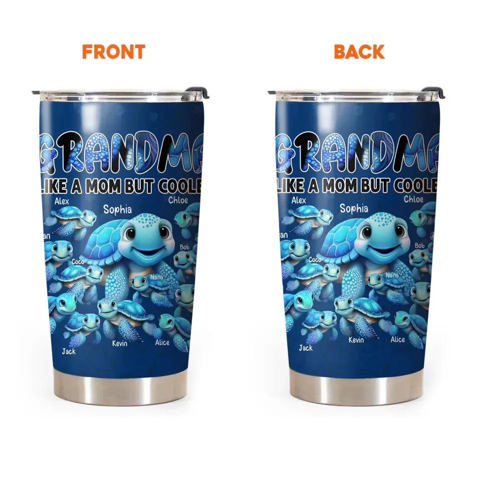 Personalized Grandma Like A Mom But Cooler Turtles with Kid Names Tumbler Printed HTHHN1107