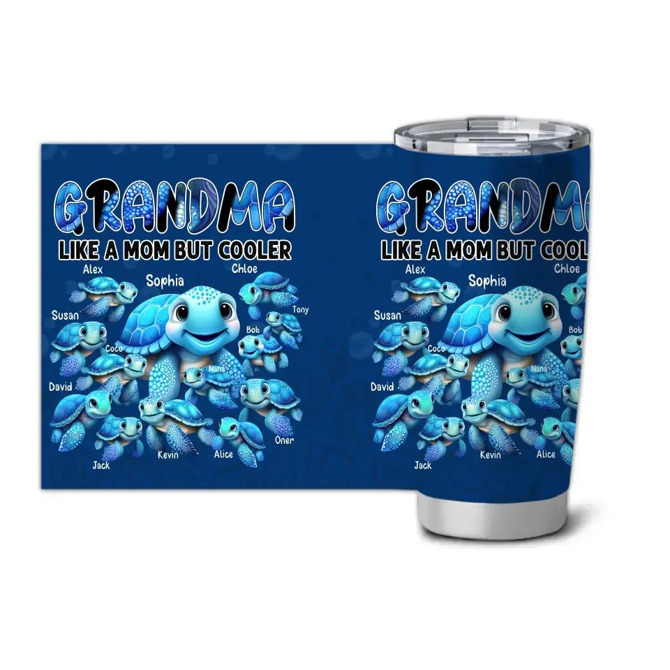 Personalized Grandma Like A Mom But Cooler Turtles with Kid Names Tumbler Printed HTHHN1107