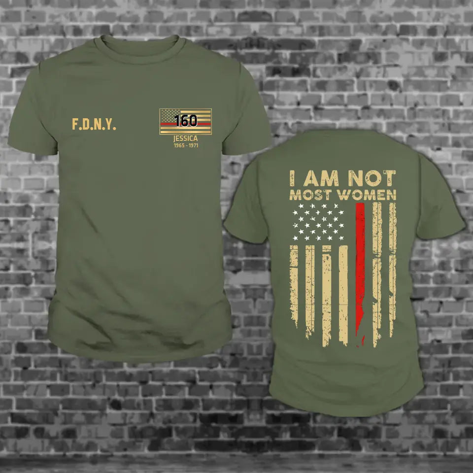 Personalized US Firefighters I Am Not Most Women Red Line Flag T-Shirt Printed QTKH1307