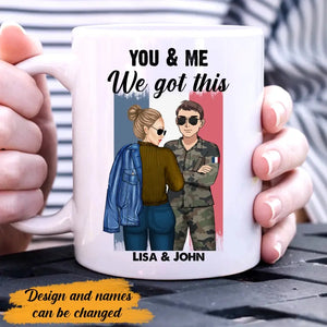 Personalized French Veteran/Soldier Couple You & Me We Got This White Mug Printed 23JUL-PN18