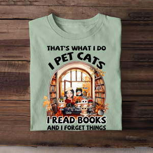 Personalized Fall Season Cat Mom That's What I Do I Pet Cats I Read Books And I Forget Things T-shirt Printed MTHN1807