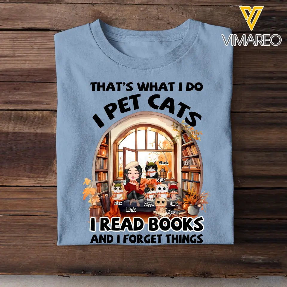 Personalized Fall Season Cat Mom That's What I Do I Pet Cats I Read Books And I Forget Things T-shirt Printed MTHN1807