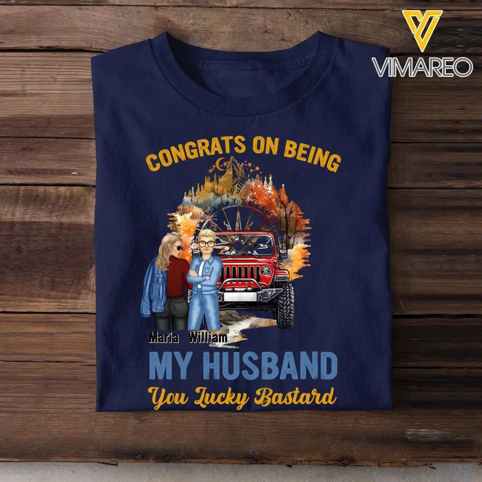 Personalized Congrats On Being My Husband You Lucky Bastard Couple & Jeep Car T-shirt Printed MTPVD1907