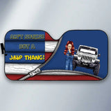 Personalized Ain't Nothing But A Jeep Thang Jeep Girl Carshade Printed MTHN1907