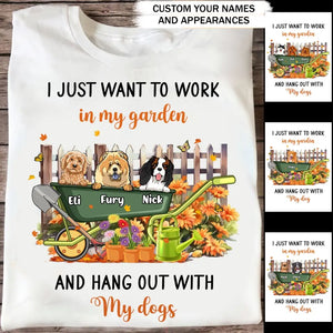 Personalized I Just Want To Work In My Garden And Hang Out With My Dogs T-shirt Printed HTHPD2007