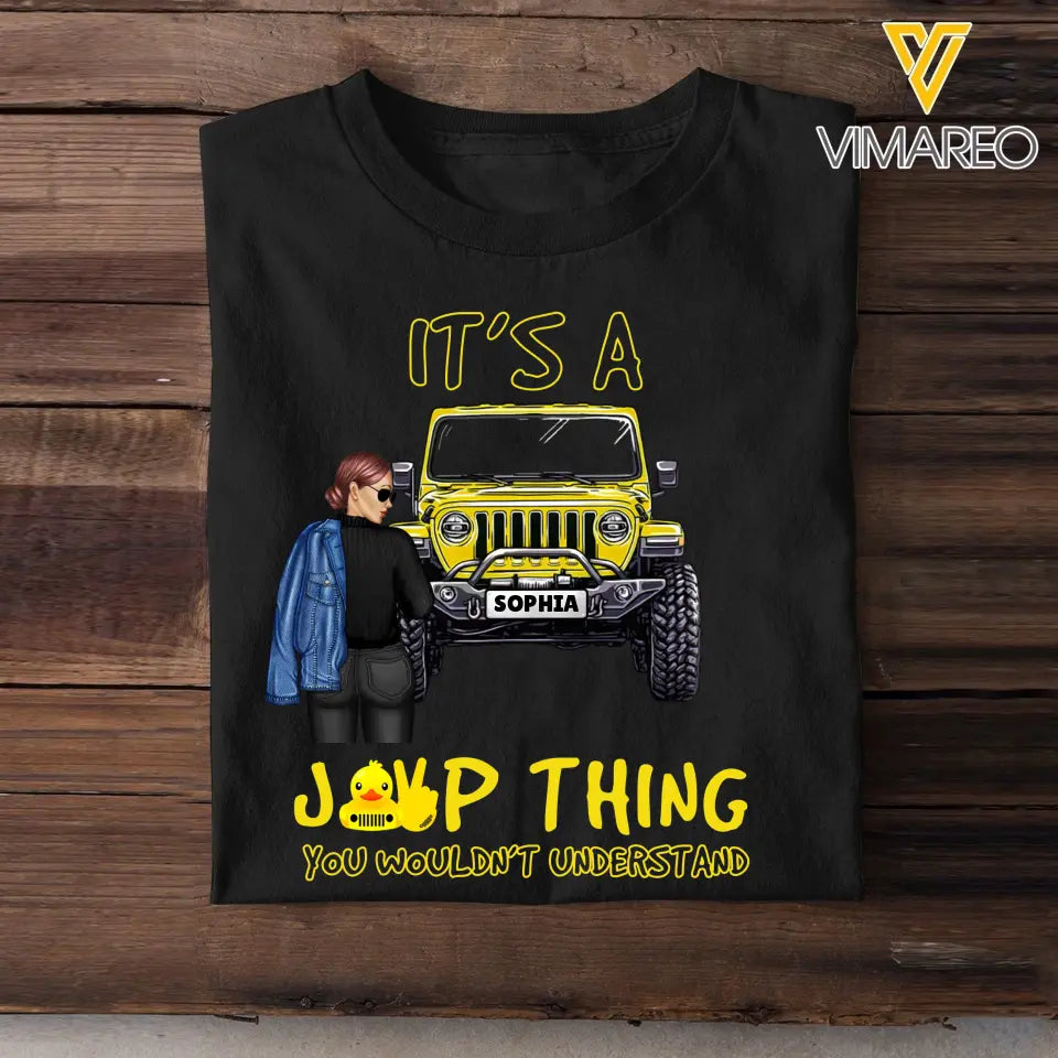 Personalized Jeep Girl It's A Jeep Thing You Wouldn't Understand T-shirt Printed MTPVD2207