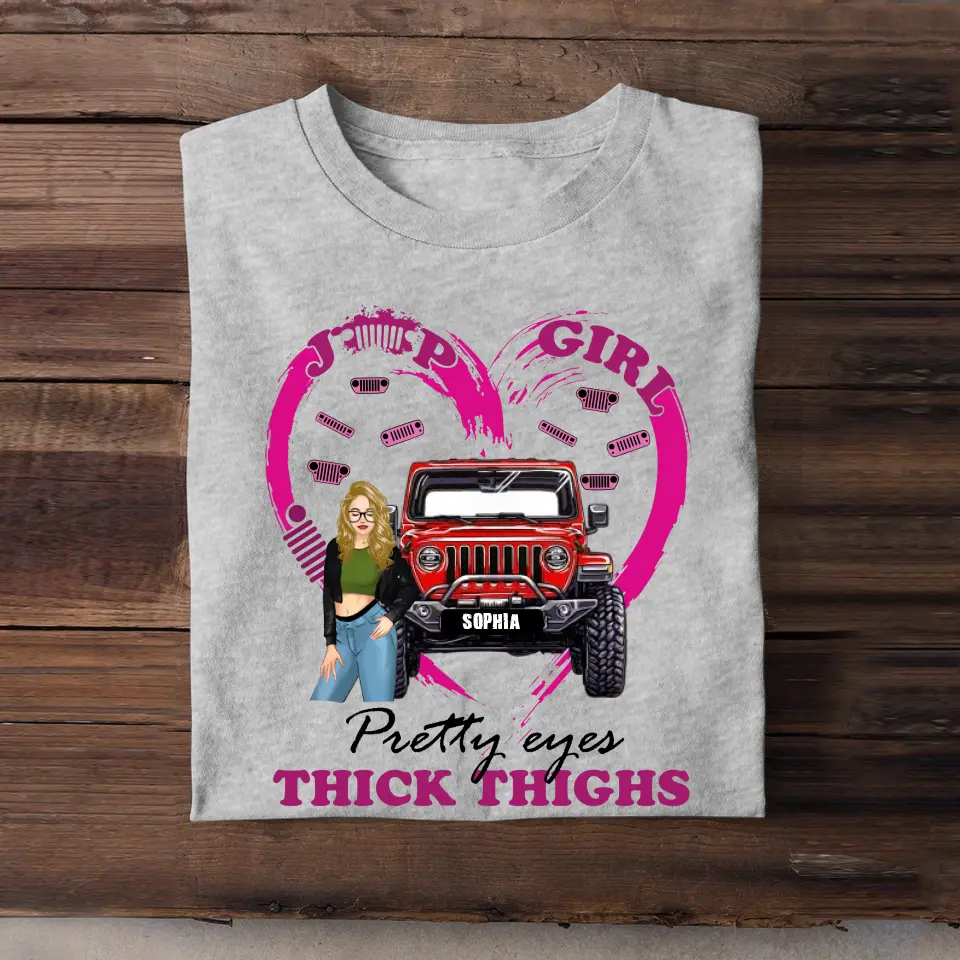 Personalized Jeep Girl Pretty Eyes Thick Things T-shirt Printed MTHN2507
