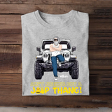 Personalized Ain't Nothing But A Jeep Thang Man & Jeep T-shirt Printed MTKVh2707