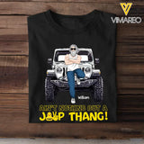 Personalized Ain't Nothing But A Jeep Thang Man & Jeep T-shirt Printed MTKVh2707