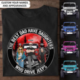 Personalized The Best Dad Have Daughters Who Drive Jeeps T-shirt Printed MTPD2607