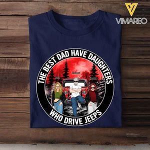 Personalized The Best Dad Have Daughters Who Drive Jeeps T-shirt Printed MTPD2607