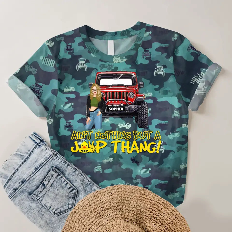 Personalized Ain't Nothing But A Jeep Thang Jeep Girl 3D TShirt Printed MTDNL2707