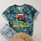 Personalized Ain't Nothing But A Jeep Thang Jeep Girl 3D TShirt Printed MTDNL2707