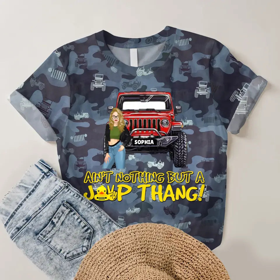 Personalized Ain't Nothing But A Jeep Thang Jeep Girl 3D TShirt Printed MTDNL2707