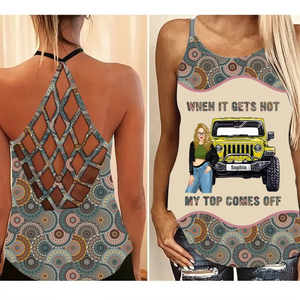 Personalized When It Gets Hot My Top Comes Off Jeep Girl Criss Cross Tank HTHPD2707