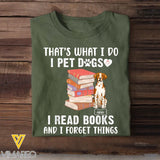 Personalized That's What I Do I Pet Dogs I Read Books And I Forget Things T-shirt Printed MTHKVH202334